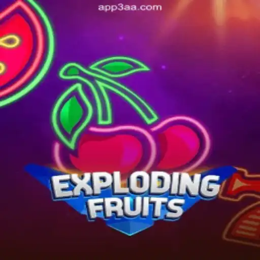 ExplodingFruits: A Dive into the Thrilling Slots World of 3AA.COM Platform-Oficial Slots Brasil #1