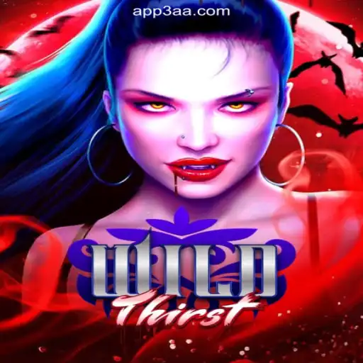 WildThirst: Dive Into the Thrilling World of Official Slots on 3AA.COM Platform